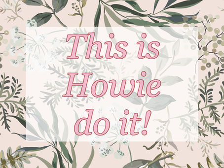 This is Howie do it!