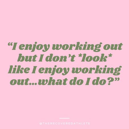 “I enjoy working out but I don’t *look* like I enjoy working out…what do I do?”