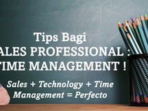Tips Bagi Sales Professional : TIME MANAGEMENT