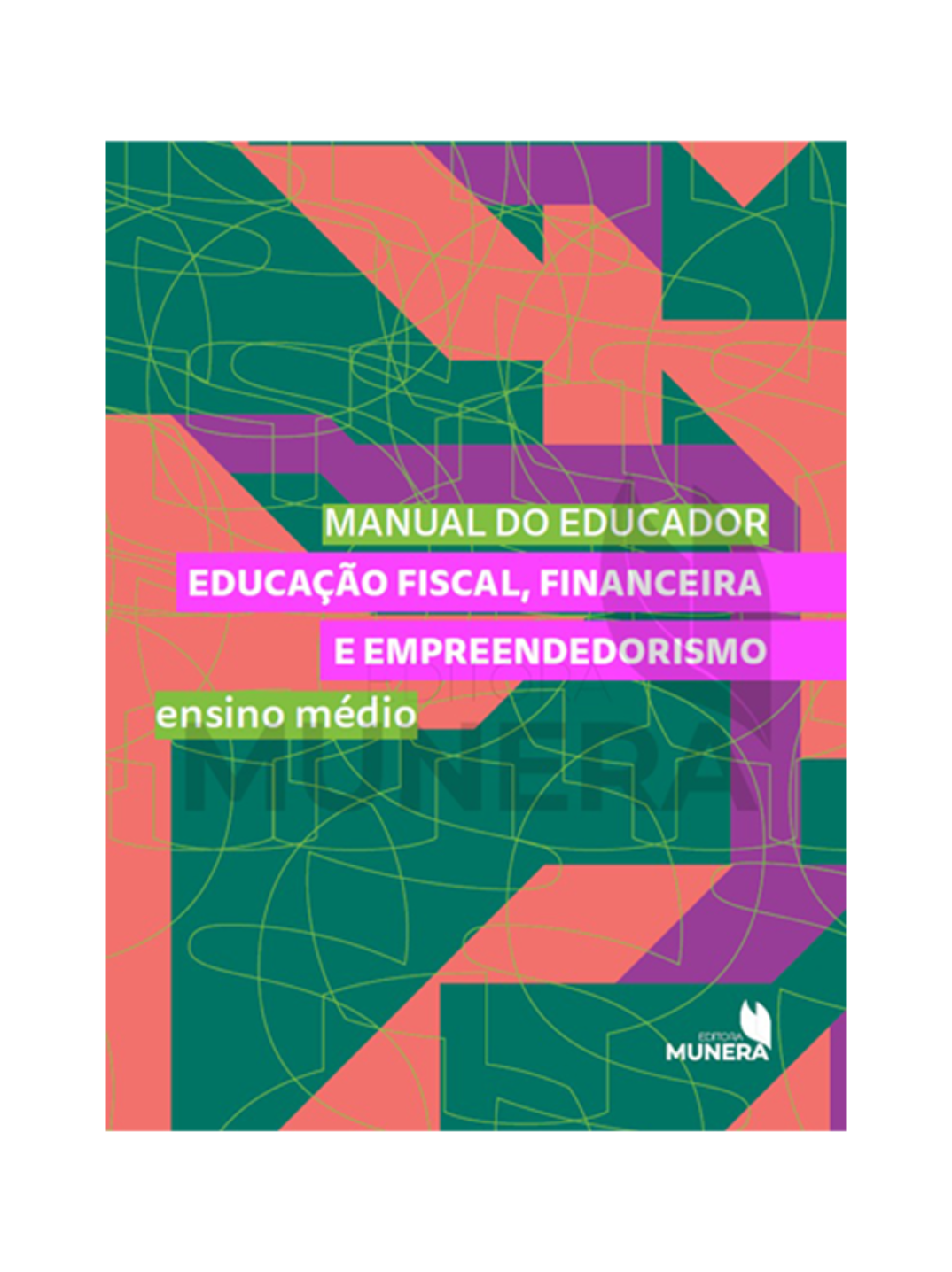 Educação Fiscal, Financeira e Empreendedorismo - Livro do Professor