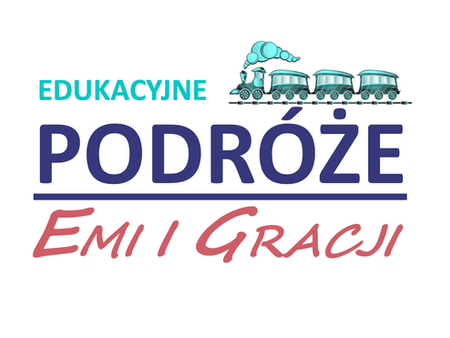 Podróże edukacyjne Emi i Gracji