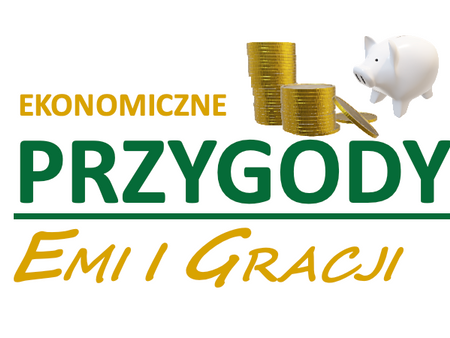 Przygody ekonomiczne Emi i Gracji
