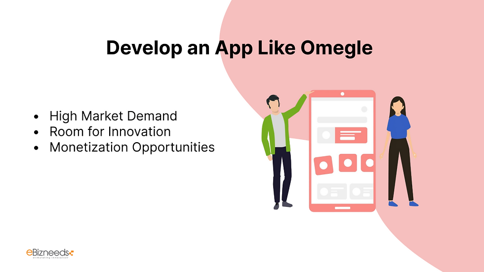 Develop an App Like Omegle