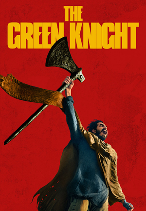 THE GREEN KNIGHT (2021) – HONOR AMONG MYTHIC RUNES