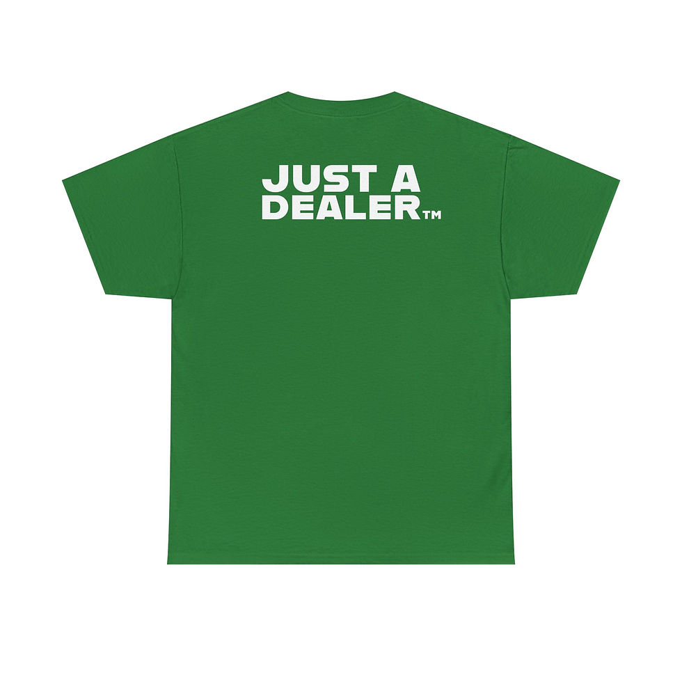 Thumbnail: JUST A DEALER GRAPHIC TM