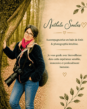 Nathalie Soulas-Accompagnatrice Bain de foret et photo-intuitive.png