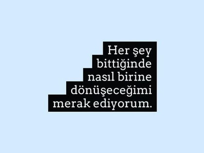 Her Şey Bittiğinde Yeni Bir Ben