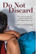 Book cover of Do Not Discard is a young boy with his head down on his knees. His knee is scuffed and he is carrying a backpack.