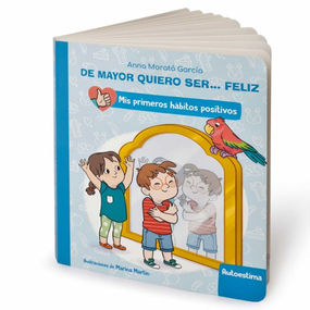 De mayor quiero ser... feliz: Autoestima de Anna Morató