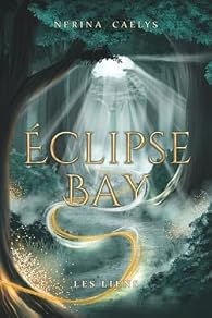 CHRONIQUE: Eclypse Bay - Les Liens