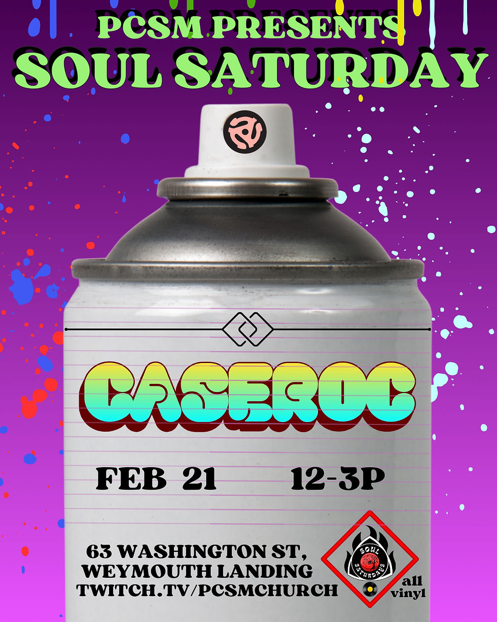 Soul Saturday with Caseroc!