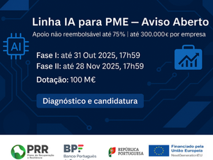 Só uma inteligência natural percebe a importância de investir na artificial. 🚀 Linha IA para PME — novo Aviso aberto.