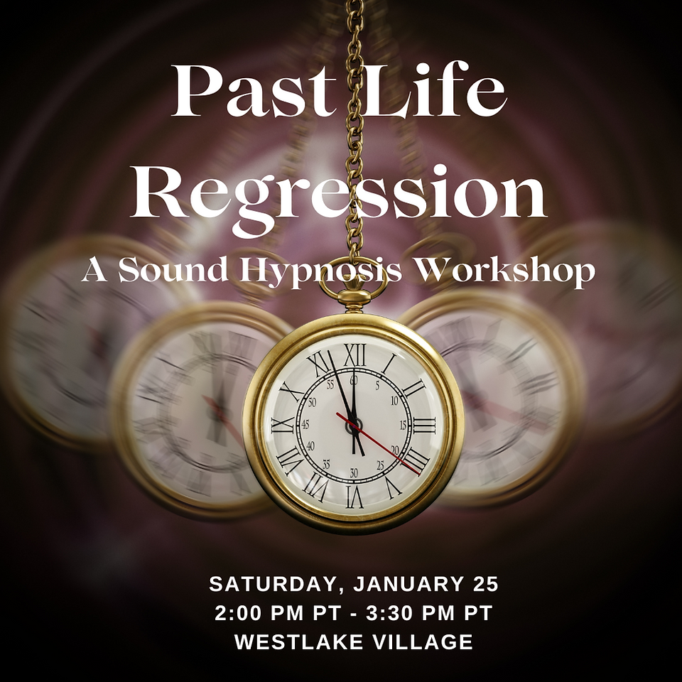 Past Life Regression Workshop: Sound Hypnosis, January 25