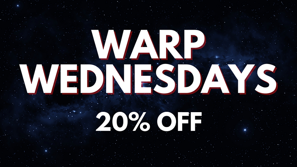 WARP Wednesdays - 20% OFF