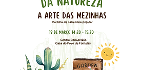 Segredos da Natureza - A Arte das Mezinhas