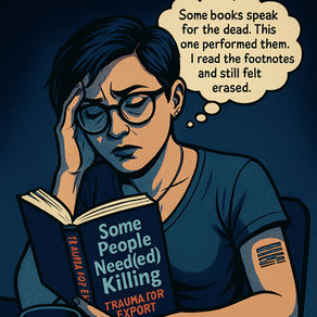 A person reads a book titled "Some People Need(ed) Killing" with thought bubble: "Some books speak for the dead..." in a dim room, wearing glasses.