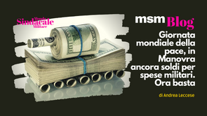 Giornata mondiale della pace, in Manovra ancora soldi per spese militari. Ora basta