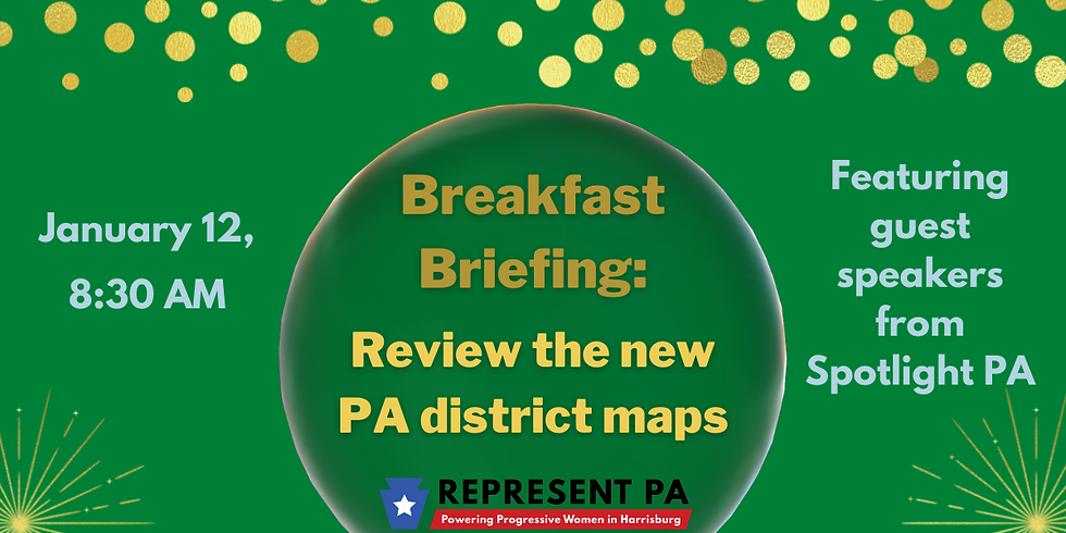 Breakfast Briefing – Review and discuss the NEW PA district maps