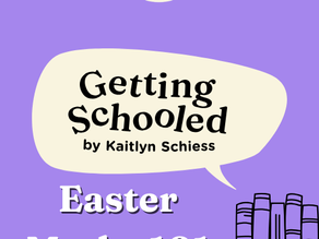 Getting Schooled - Easter Myths 101