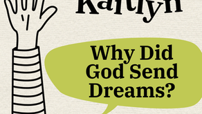 Why did God send dreams?