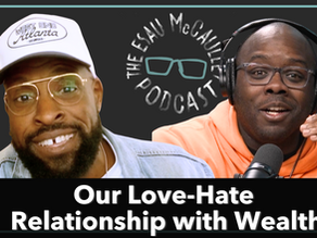 Our Love-Hate Relationship with Wealth