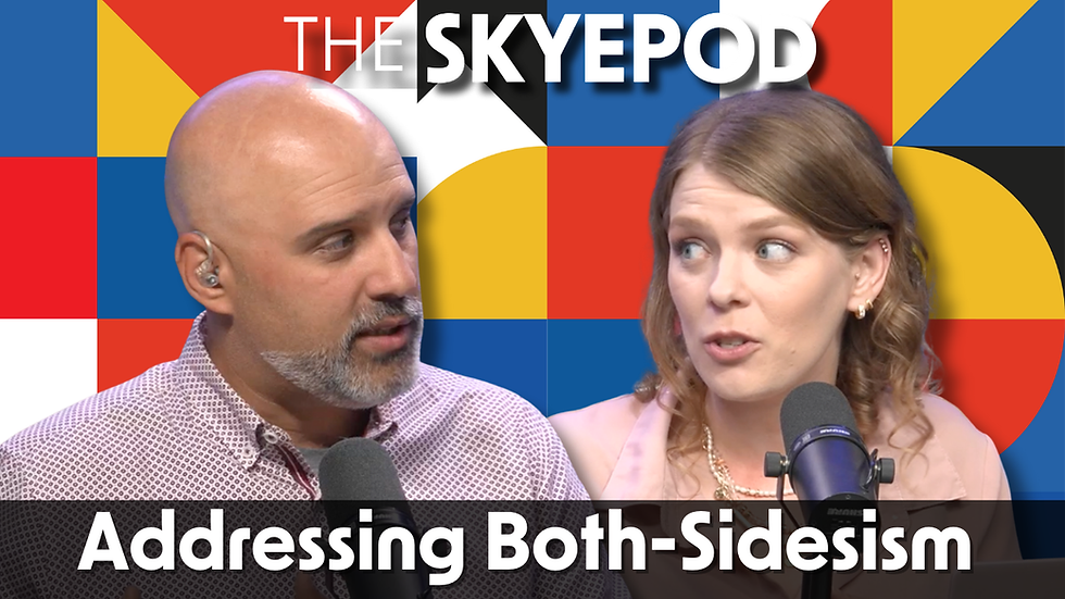 Skye and Kaitlyn address complaints of both-sidesism