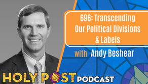 696: Transcending Our Political Divisions & Labels with Andy Beshear