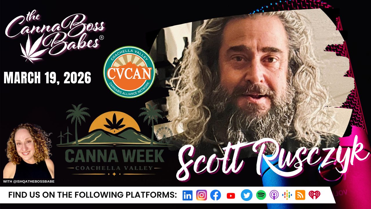 George Rusczyk Scott Rusczyk on Coachella Valley Canna Week: Building Cannabis ...
