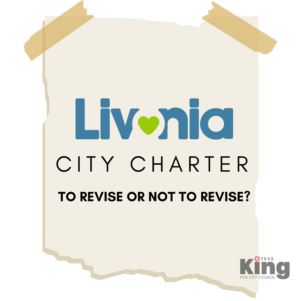 Livonia's City Charter: A Candidate's Observations and Recommendations.