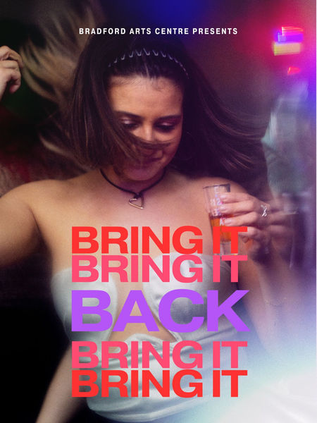 Bring It Back – Bradford’s Nightlife Reborn Through Theatre and Sound