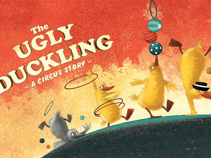 The Ugly Duckling – A Circus Story