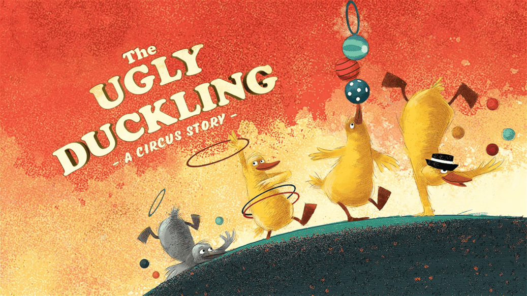 The Ugly Duckling – A Circus Story