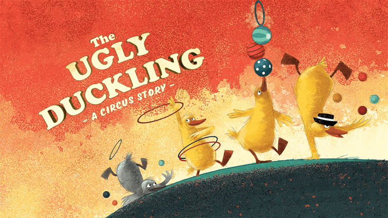 The Ugly Duckling – A Circus Story
