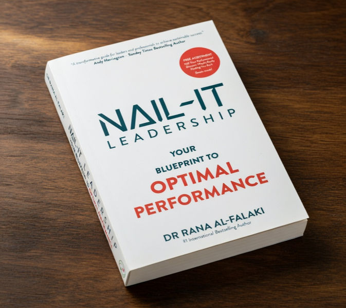 Dr Rana Al-Falaki’s Nail It Redefines High Performance for a Generation That Can No Longer Afford to Burn Out