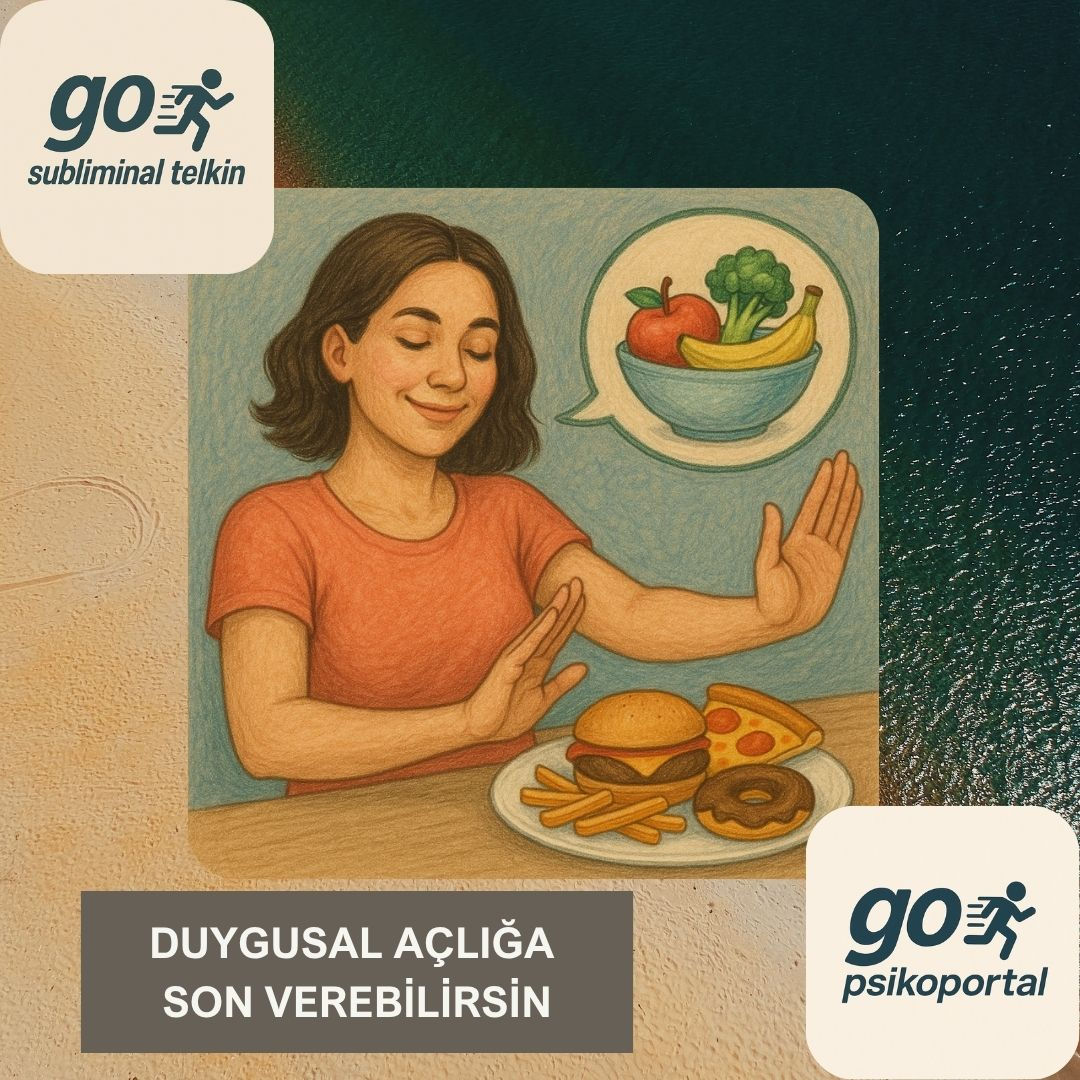 Duygusal Açlığa Son Verebilirsin