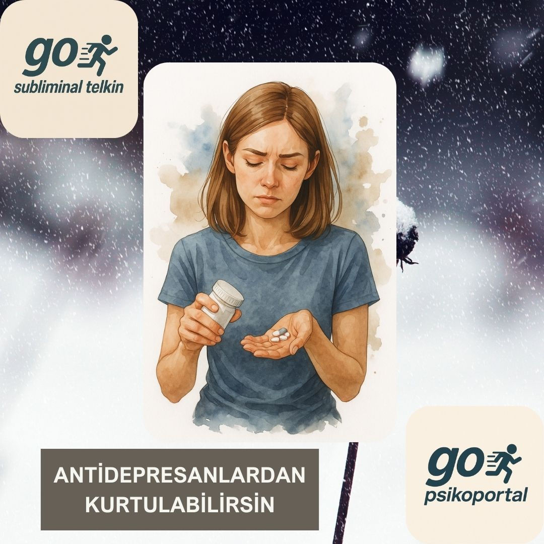 Anti Depresanlardan Kurtulabilirsin