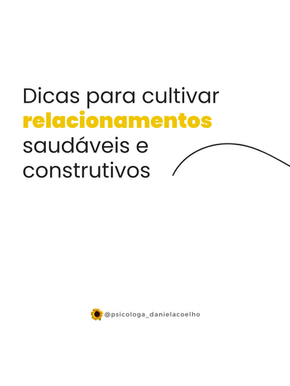 Dicas para cultivar relacionamentos saudáveis e construtivos
