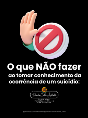 O que NÃO fazer ao tomar conhecimento da ocorrência de um suicídio