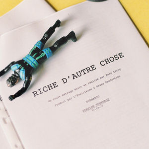 Scénario de Riche d'autre chose