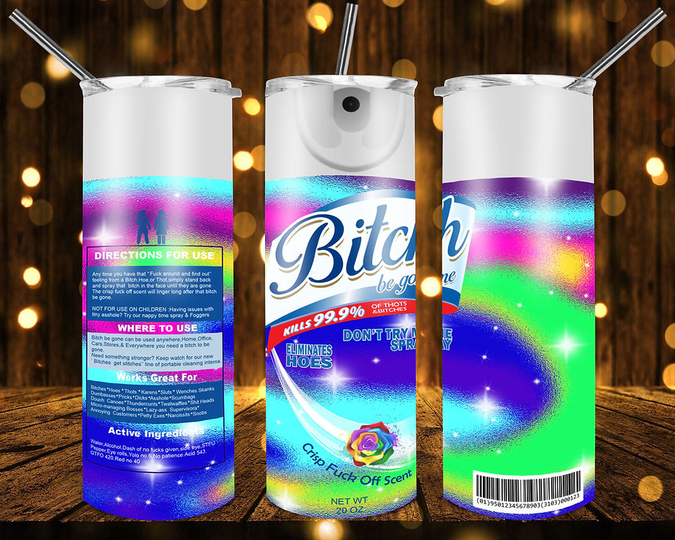Thumbnail: B*tch be Gone 20oz Tumbler