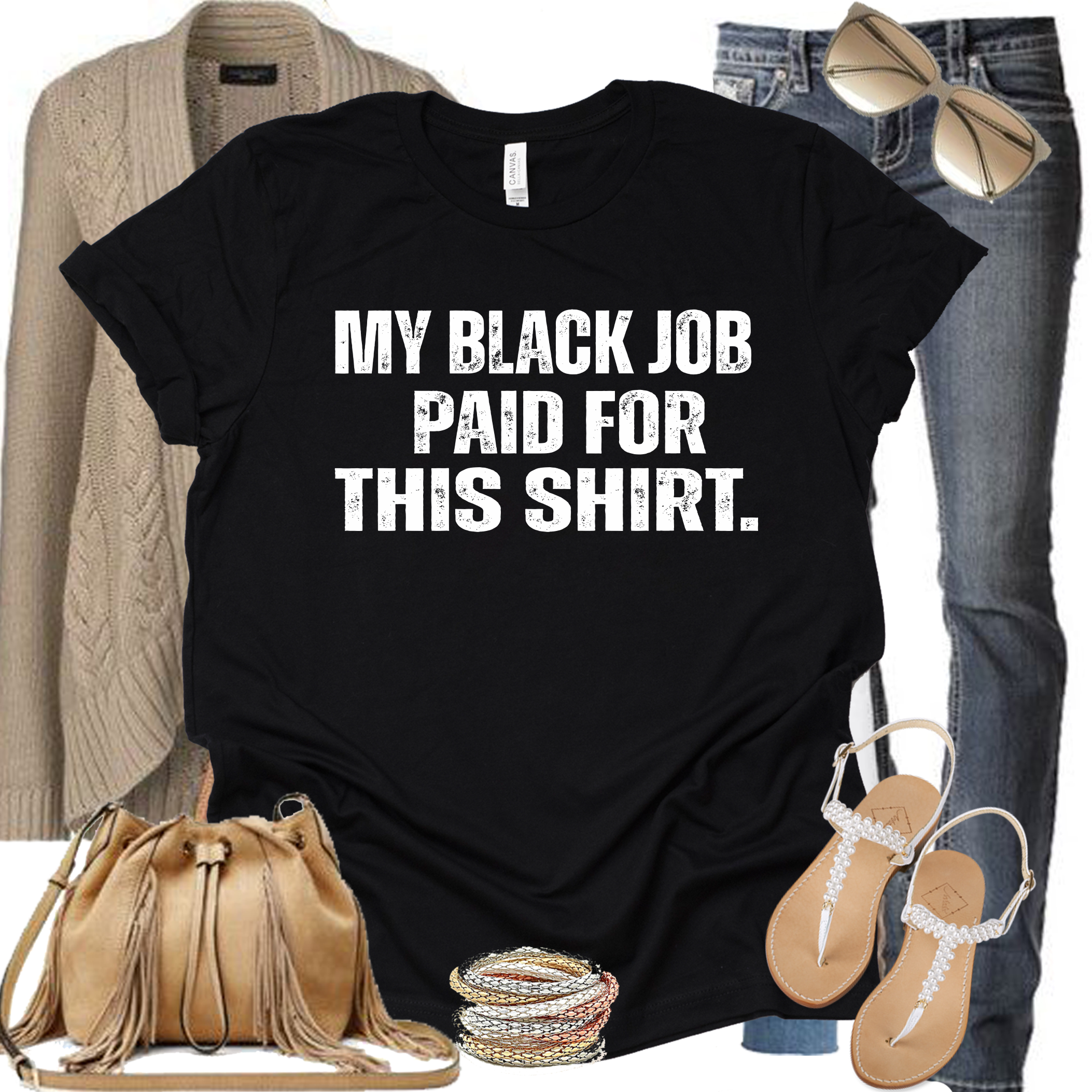 My Black Job Paid For This Shirt
