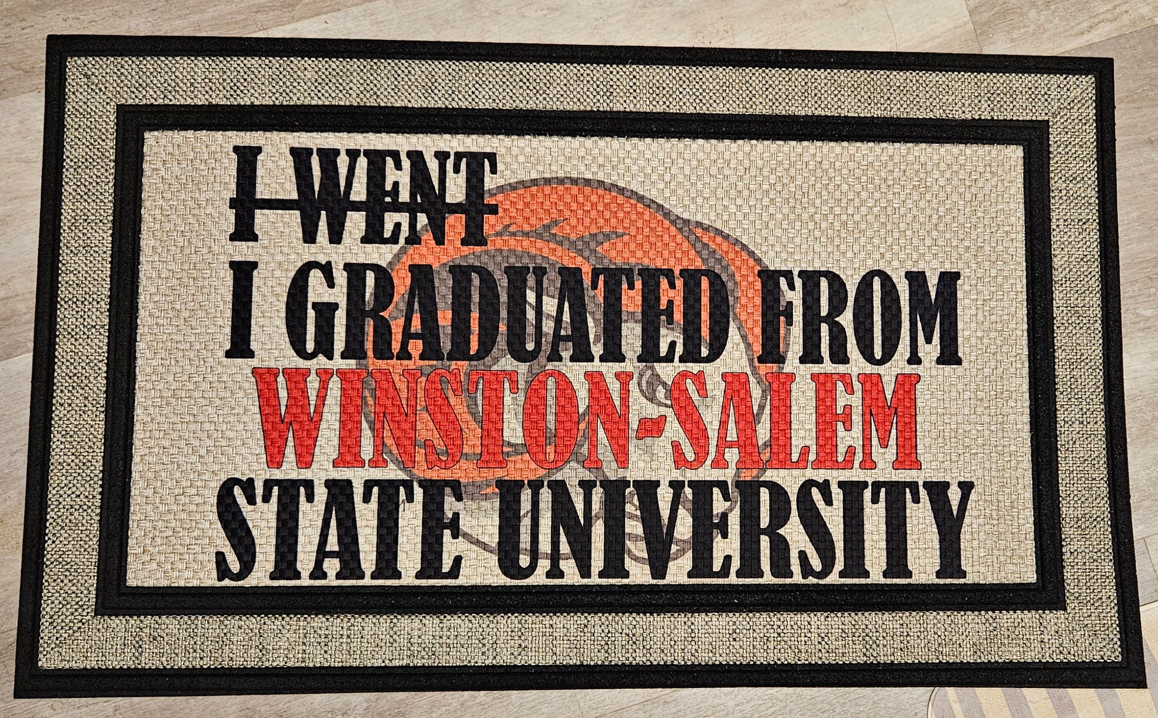 I went I graduated WSSU RAMS Doormat 