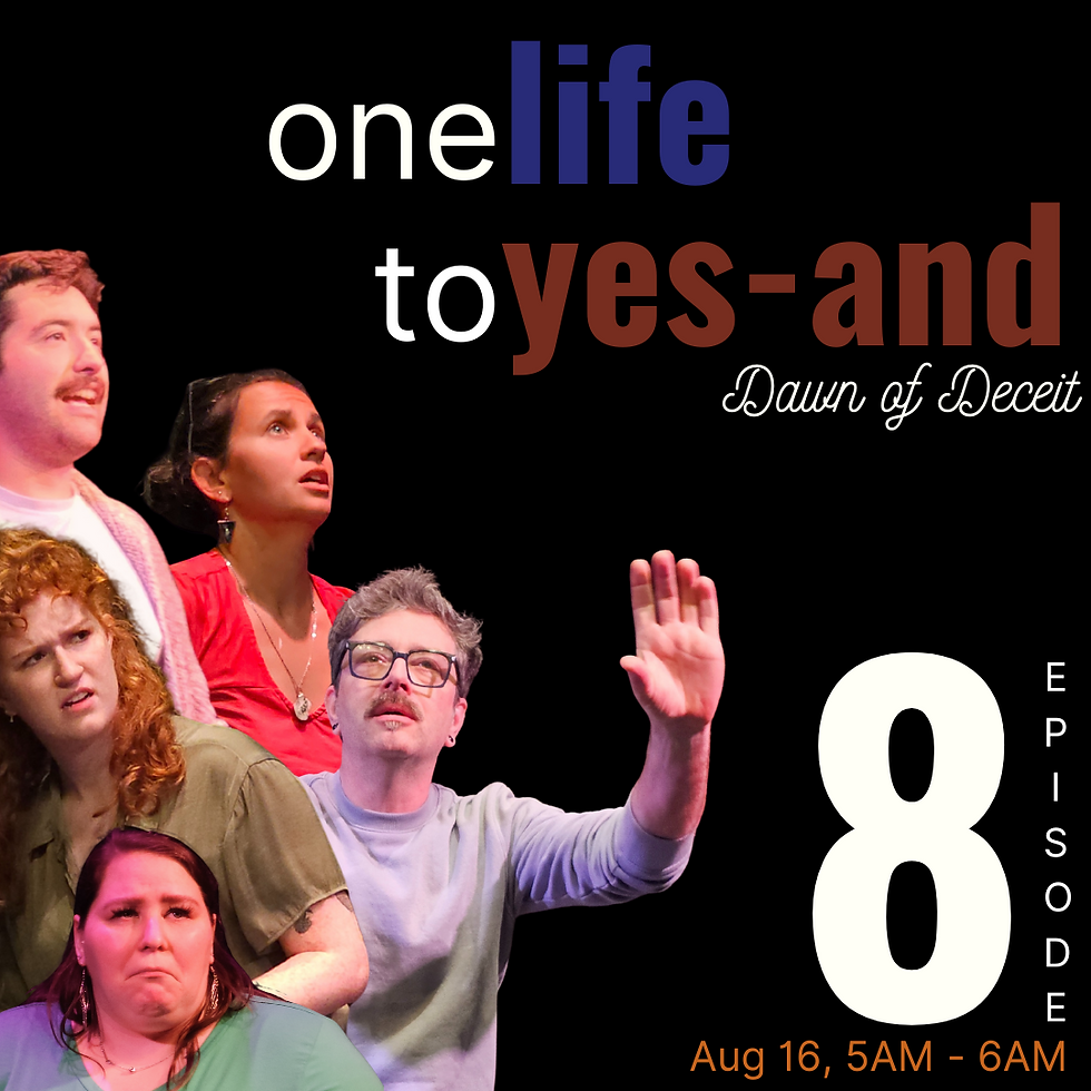 One Life To Yes-And
