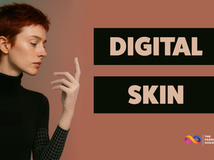 A banner showing a fashion model with a digital hand and the words DIGITAL SKIN and the logo for The Fashion Guild