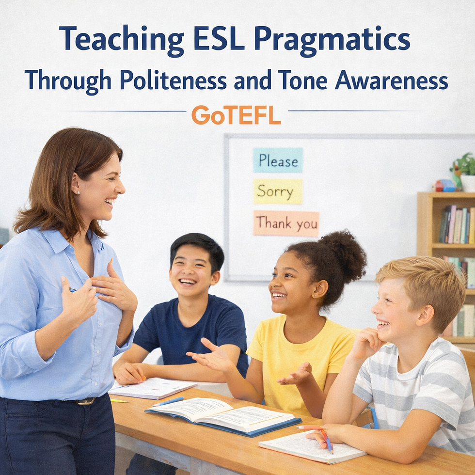 Teaching ESL Pragmatics Through Politeness and Tone Awareness