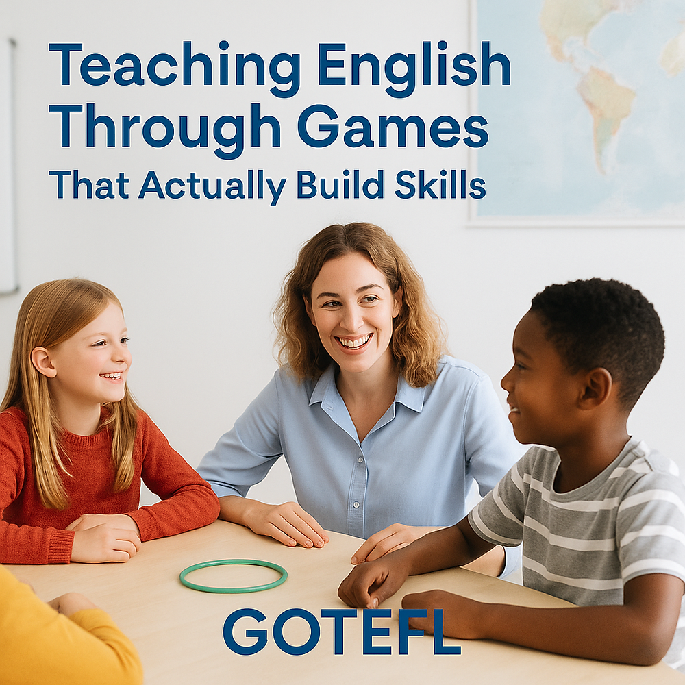 Teaching English Through Games That Actually Build Skills