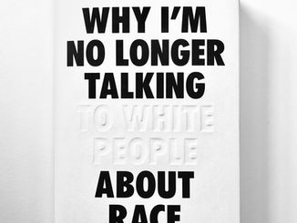 Reni Eddo-Lodge: Why I'm No Longer Talking to White People About Race