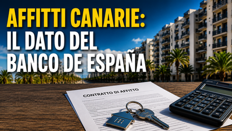 Immagine sugli affitti alle Canarie con titolo “Affitti Canarie: il dato del Banco de España”, contratto di affitto, chiavi di casa, calcolatrice e palazzi residenziali sullo sfondo.