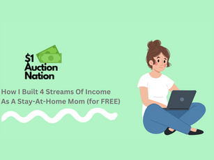 How I Built 4 Streams Of Income As A Stay-At-Home Mom (for FREE)