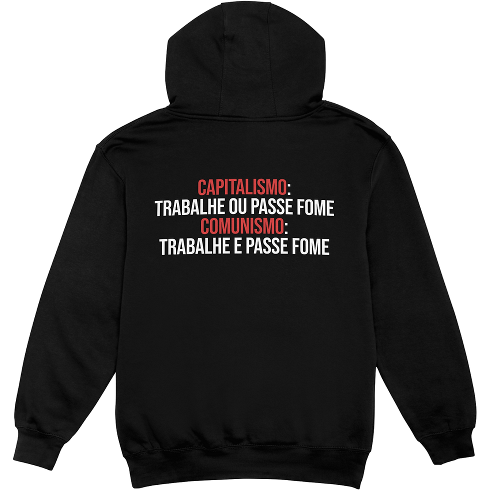 Miniatura: Camiseta "Capitalismo trabalhe ou passe fome comunismo trabalhe e passe fome"